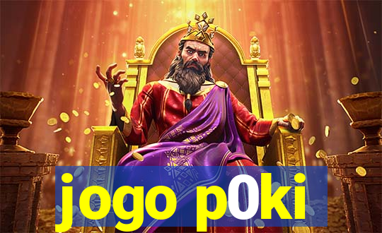 jogo p0ki